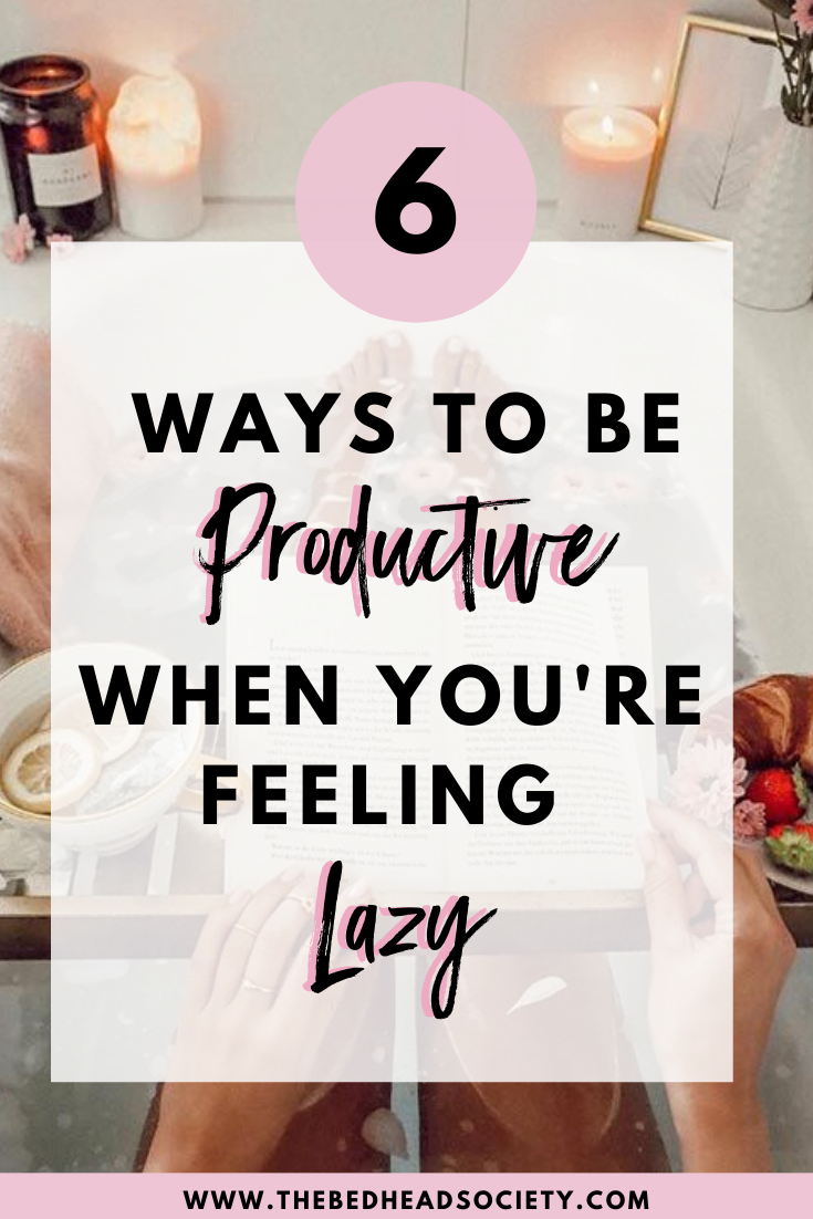 Be Productive when you're feeling lazy - Pin Post